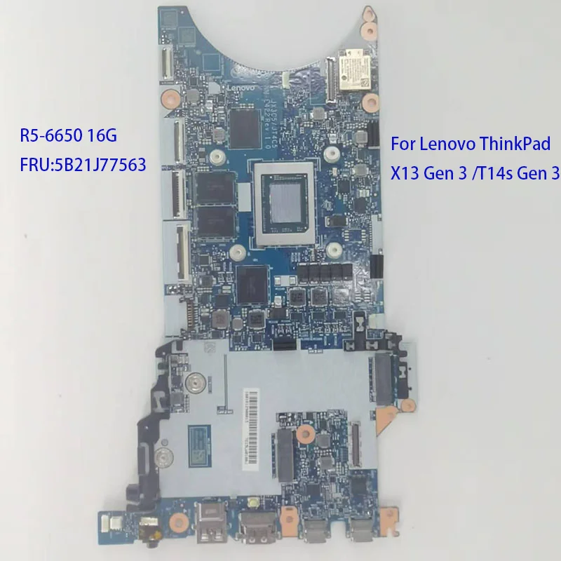 

5B21J77563 Notebook Motherboard For Lenovo X13 Gen 3 R5-6650 539 16G Laptop Mainboard T14s Gen 3 Full 100% Tested Work