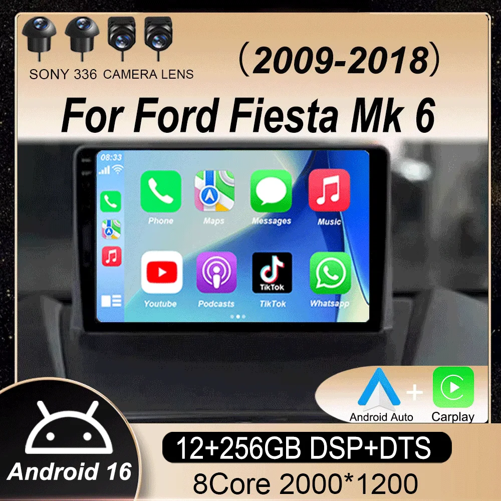 

For Ford Fiesta Mk 6 2009 2010 2011 2012 2013 2014 -2018 Multimedia Android16 Carplay Auto Car Radio Player WIFi+4G DSP GPS 2DIN