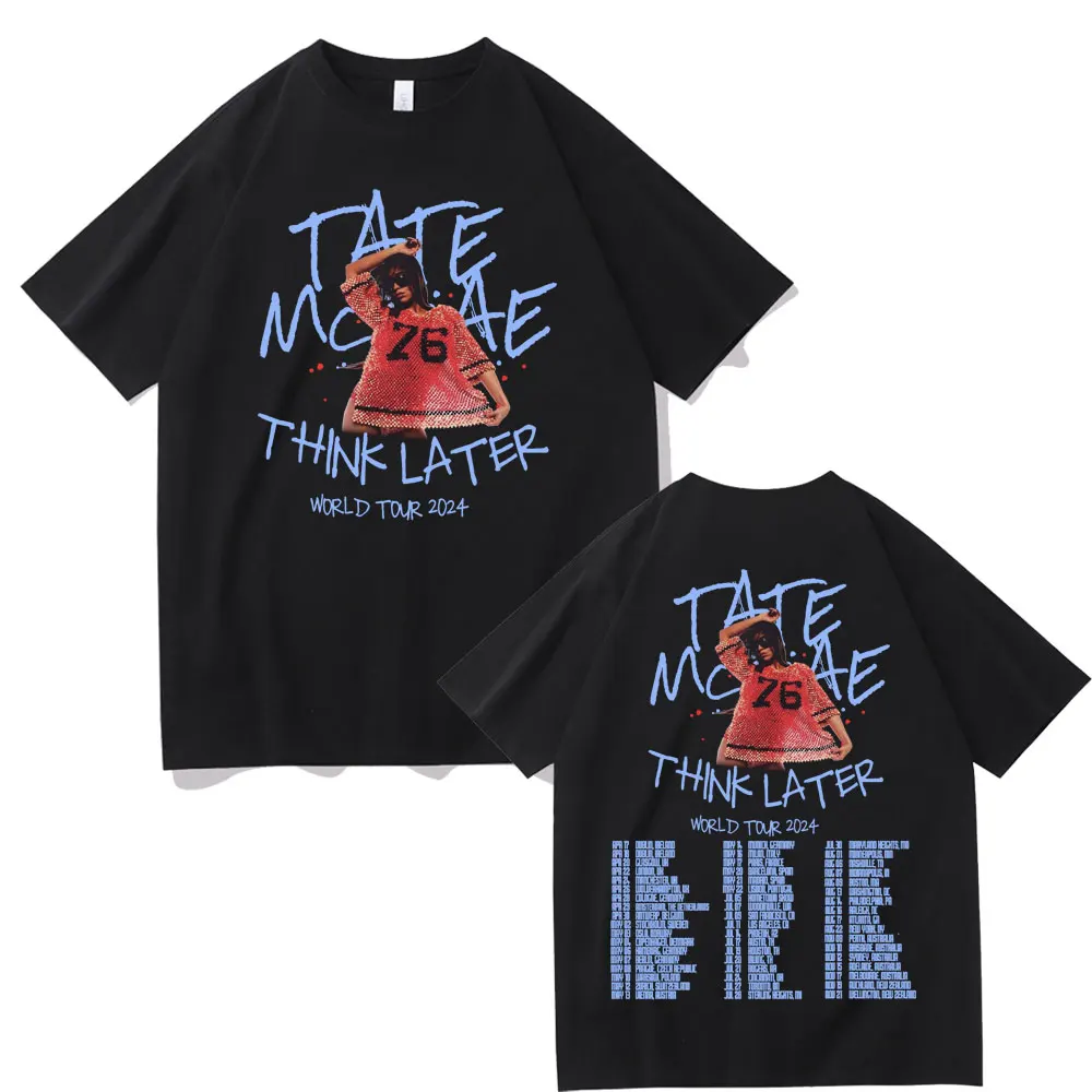 New Singer Tate Mcrae Think Later World Tour 2024 T-shirts Men Women Fashion Vintage T Shirts Brand Male Casual Oversized Tshirt