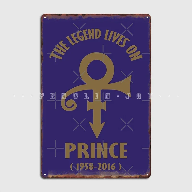 The Legend Lives On Princes 1958-2016 Prince Rogers Nelson Metal Sign Cinema Garage Party Decoration Wall Decor Tin Sign Poster