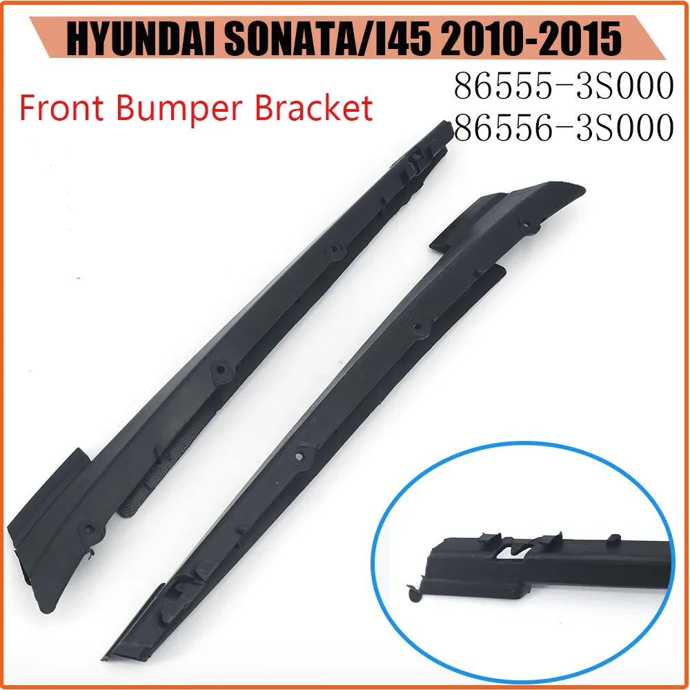 Front Bumper Bracket Headlight Support Mounting for HYUNDAI SONATA/I45 2010-2015 Left RIght Bumper Support Mounting 86555-3S000