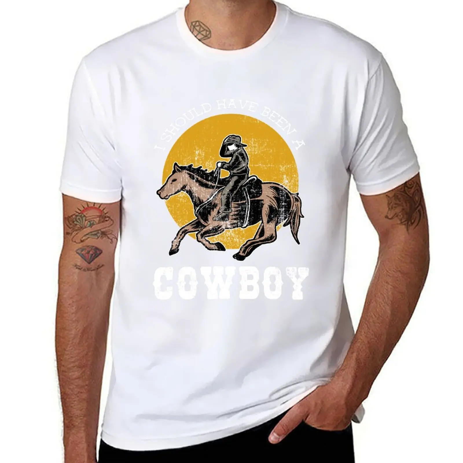 

Should Have Been A Cowboy Wild Western T-Shirt funny t shirts dark humor t shirt man cotton T-Shirt