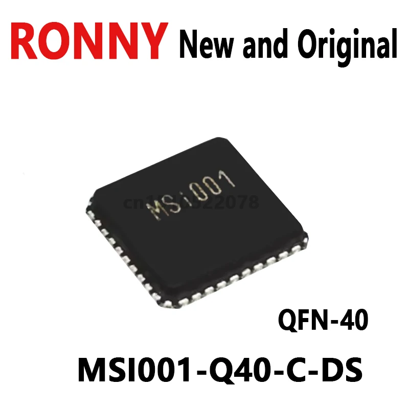

1PCS New and Original MSI001 QFN-40 MSI001-Q40-C-DS