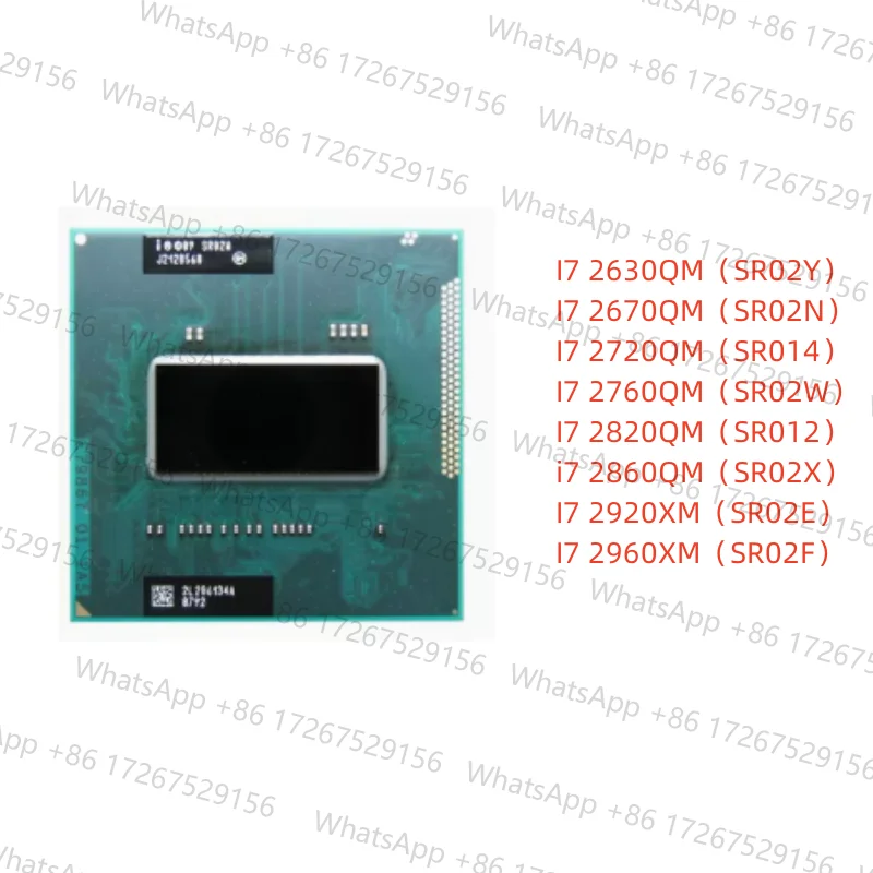 I7 2630QM（SR02Y） I7 2670QM（SR02N） I7 2720QM（SR014） I7 2760QM（SR02W） I7 2820QM（SR012） i7 2860QM（SR02X） I7 2920XM（SR02E） I7 2960XM