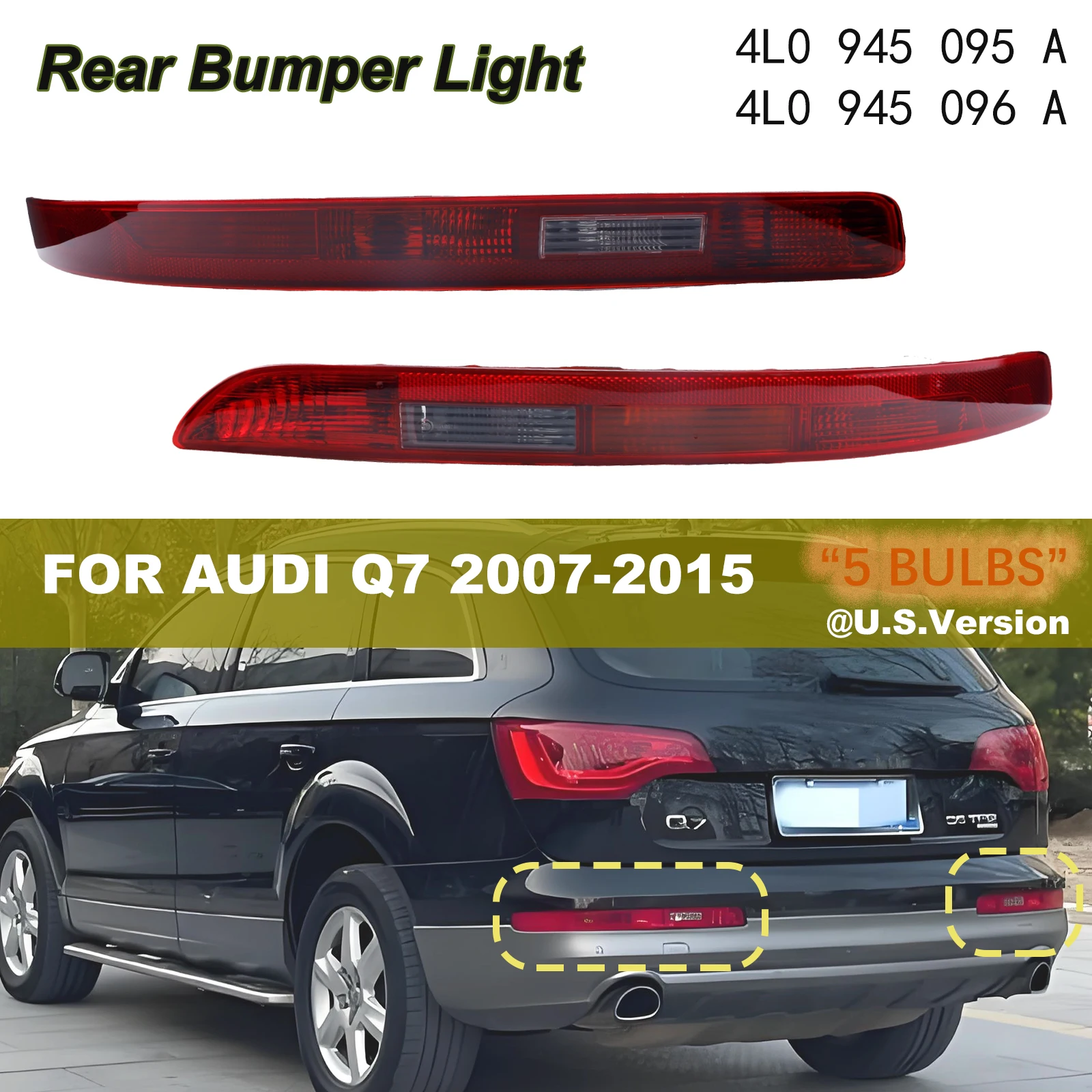 

Rear Bumper Light Assembly For AUDI Q7 2007-2015 US Version 4L0945095A 4L0945096A Turn Signal Reversing Fog TailLight Cover
