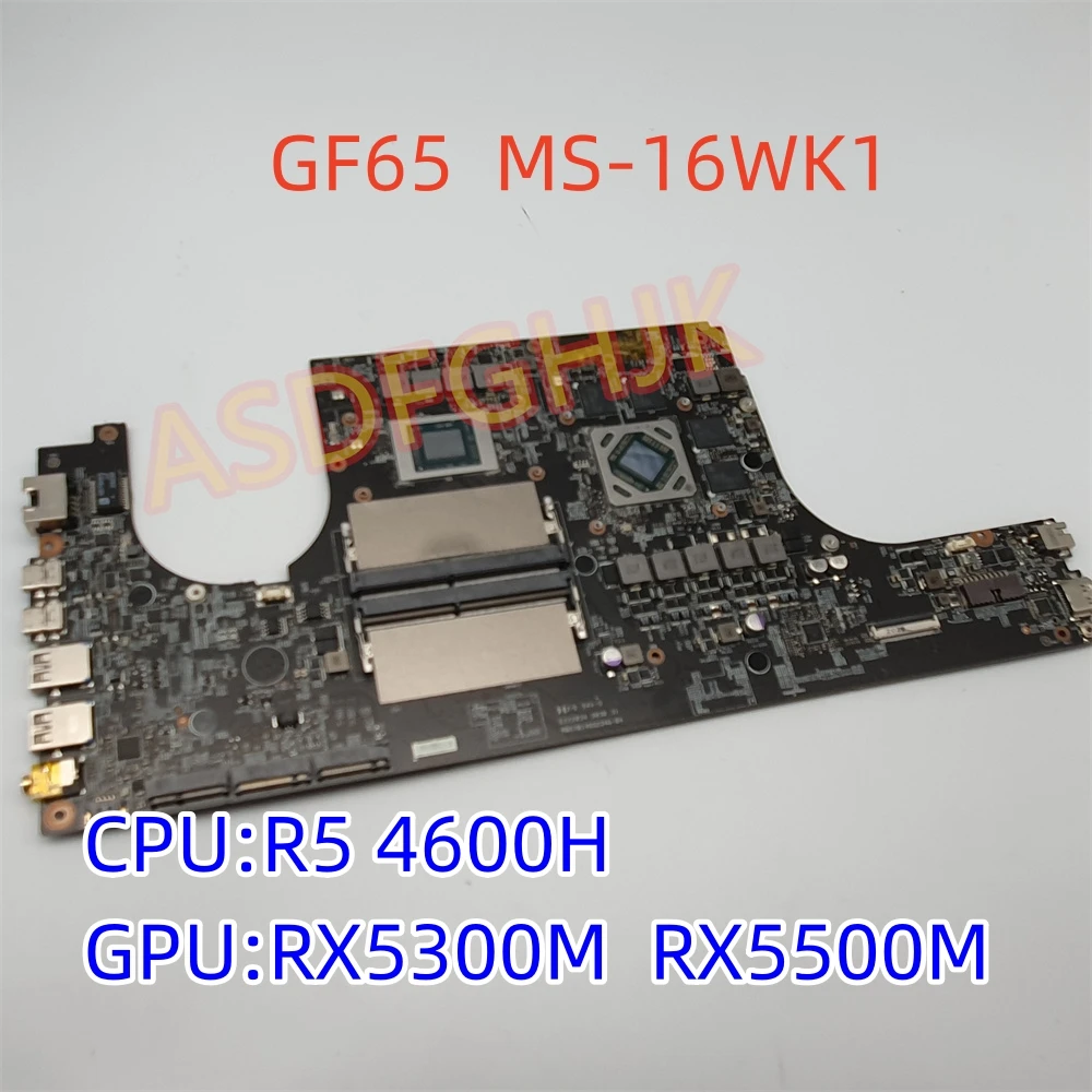 Original MS-16WK For MSI GF65 Laptop Motherboard MS-16WK1 VER:1.0  R5 4600H RX5300M/V3G RX5500M/V4G Tested Fast Shipping