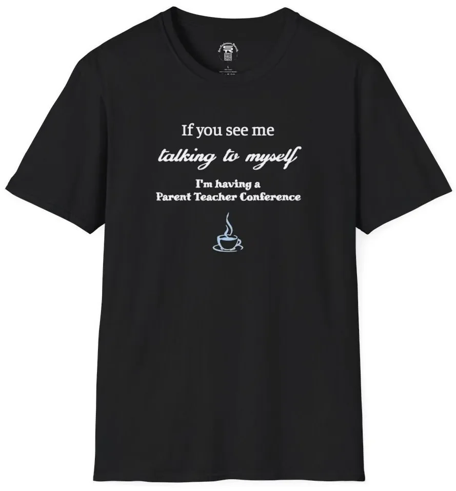 Parent Teacher Conference Home School Mom or Dad SR Traditional Conservative Religious T Shirt