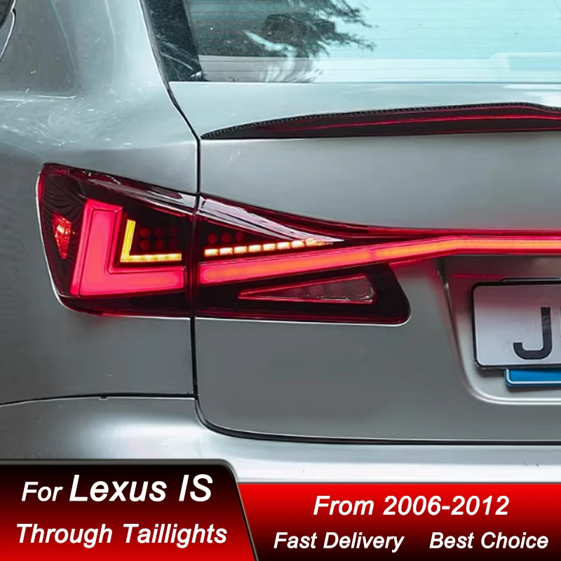 Pop Car Through Tail Lights For Lexus IS IS250 2006-2012 New Style Full LED Tail Lamp Dynamic Turn Signal Light Tail Lamp Assemb