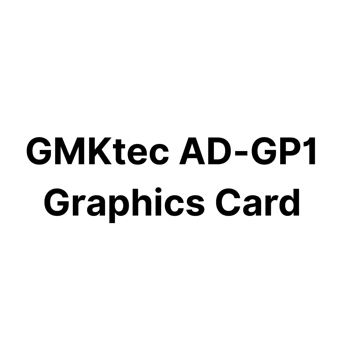 External GPU for PC: A Comprehensive Review of the GMKtec AD-GP1 Graphics Card RX 7600M XT 8GB GDDR6
