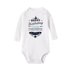 Happy Birthday Daddy Infant Newborn Baby Boy Girl Long Sleeve Bodysuit Romper Autumn Baby Clothes Soft Cotton Baby Onesie