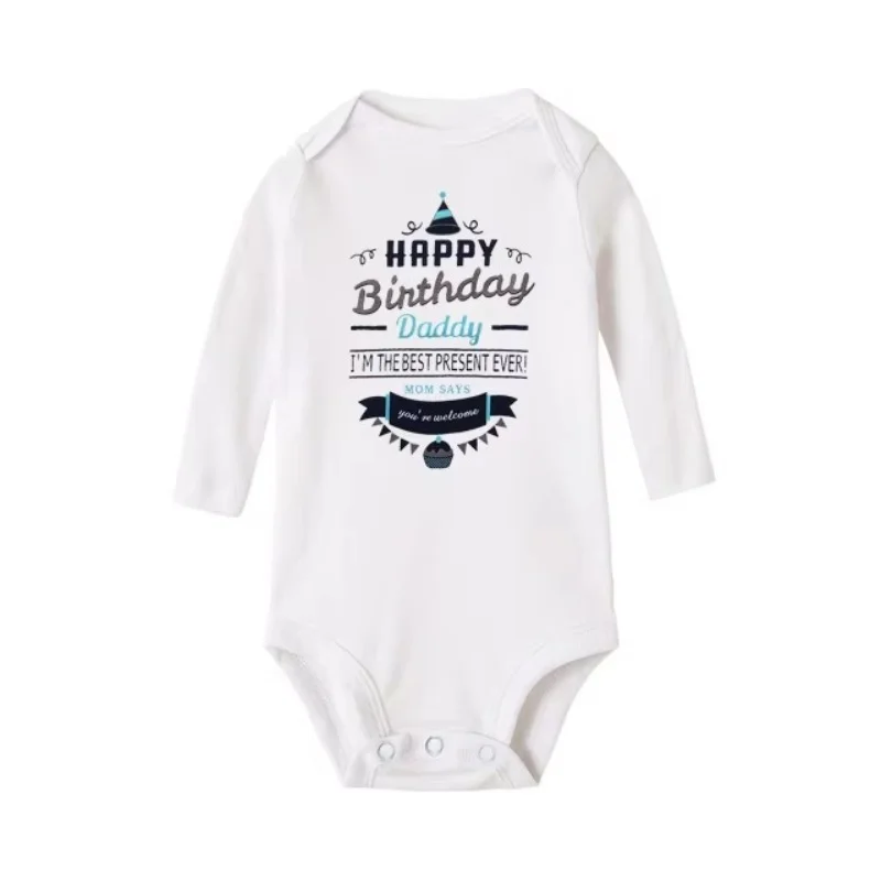 Happy Birthday Daddy Infant Newborn Baby Boy Girl Long Sleeve Bodysuit Romper Autumn Baby Clothes Soft Cotton Baby Onesie
