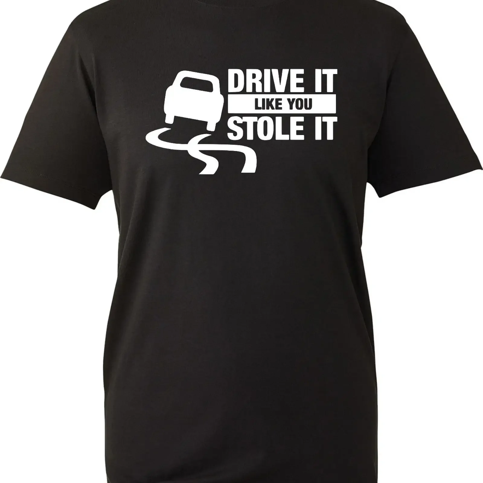 Drive It Like You Stole Erwachsene T Shirt Sportwagen Enthusiast Geschenk vintage Washed homme Casual designer clothes Soft