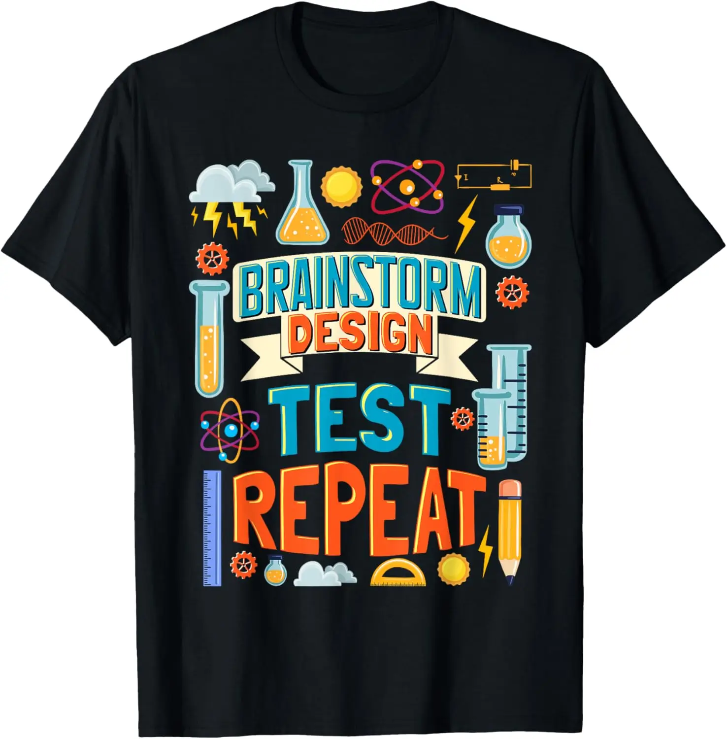 Brainstorm Design Test Repeat Stem Student Stem Teacher T-Shirt