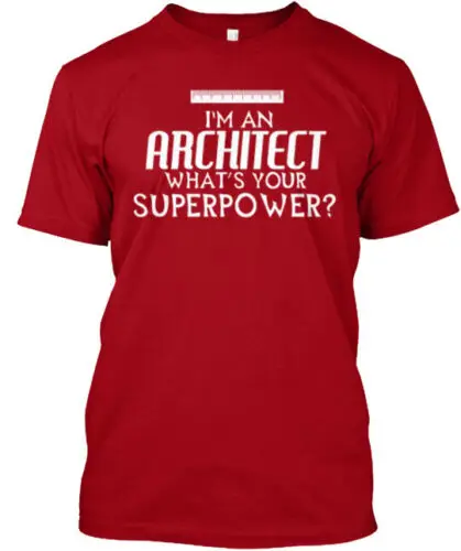 I'm An Architect T-Shirt Made in the USA Size S to 5XL