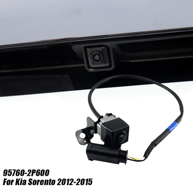 Car Rear View Camera Backup 95760-2P600 For Kia Sorento 2012-2015 Tailgate Assist Parking Camera Assembly 957602P600FFF Parts