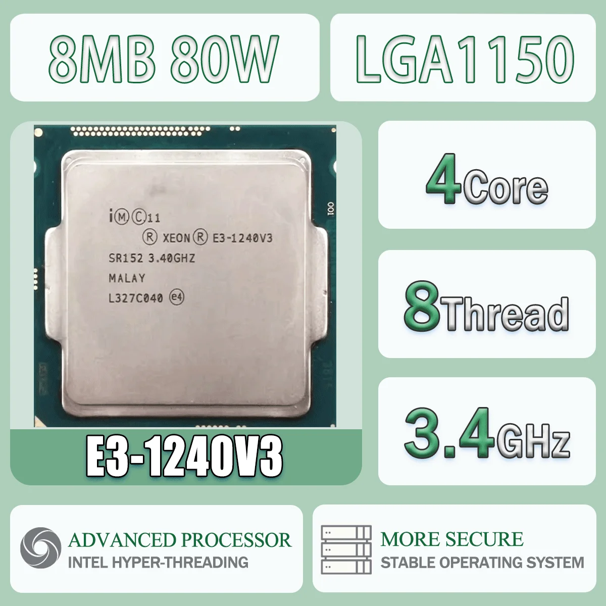 מעבד מחשב Intel Xeon E3-1240V3 במהירות של 3.3 ג'יגההרץ, עם ארבע ליבות ושמונה תהליכים, בעוצמה של 8 מגהבייט וצריכת חשמל של 80W, עם חיבור E3 1240 V3, שרת E3 1240V3 וחבילת LGA 1150