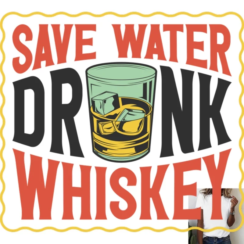 Funny Whiskey Glass & Letter Slogan Heat Transfer White Ink Iron - on Patch, Suitable for T - shirts/Canvas Bags, for Casual