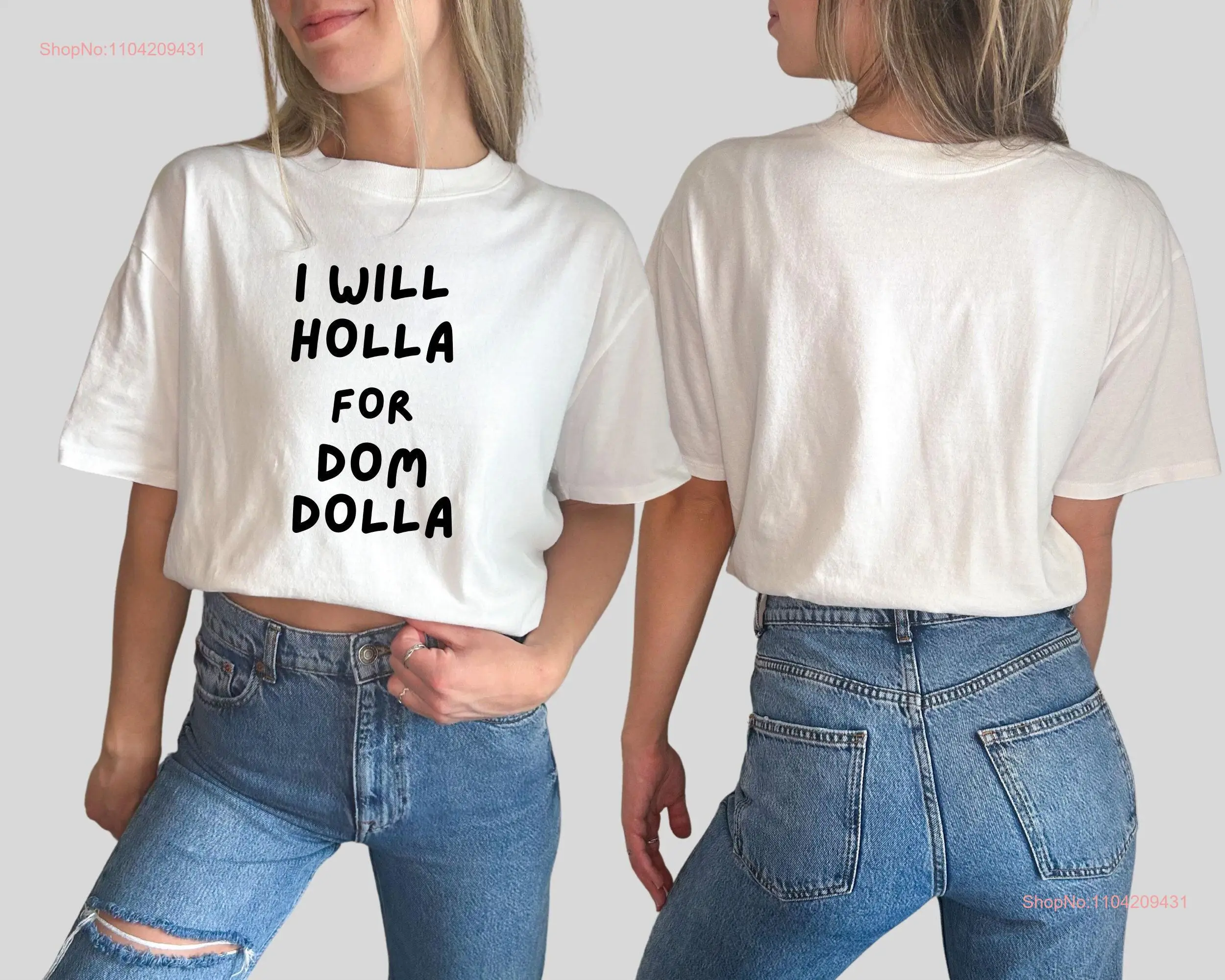 Dom Dolla T Shirt I Will Holla For EDM Festival House Music Fan Apparel Rave Clothing DJ Merch Dance Lover