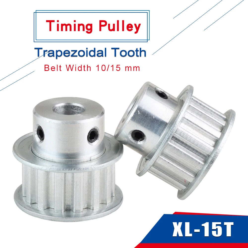 XL 15T Timing Pulley Bore4/5/6/6.35/8/10/12mm Teeth Pitch 5.08mm Alloy Toothed Pulley Teeth Width 11mm For 10mm XL Timing Belt