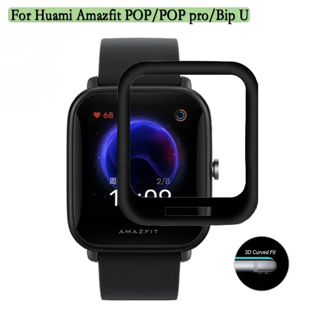 

3D Curved Clear Full Coverage Screen Protector For Huami Amazfit POP/POP pro/Bip U Smart Watch Protective Film Cover