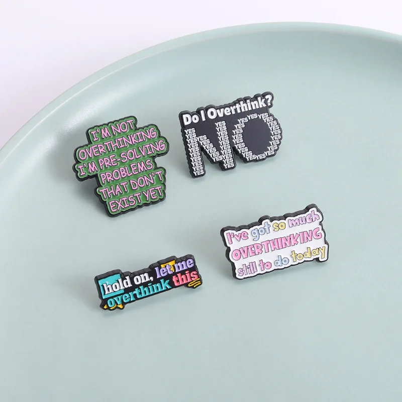 Cute Overthinking Theme Brooch Pins Humor Fun Text Do I Overthinking Yes Or No Enamel Badge On Backpack Scarf Clothing Accessory