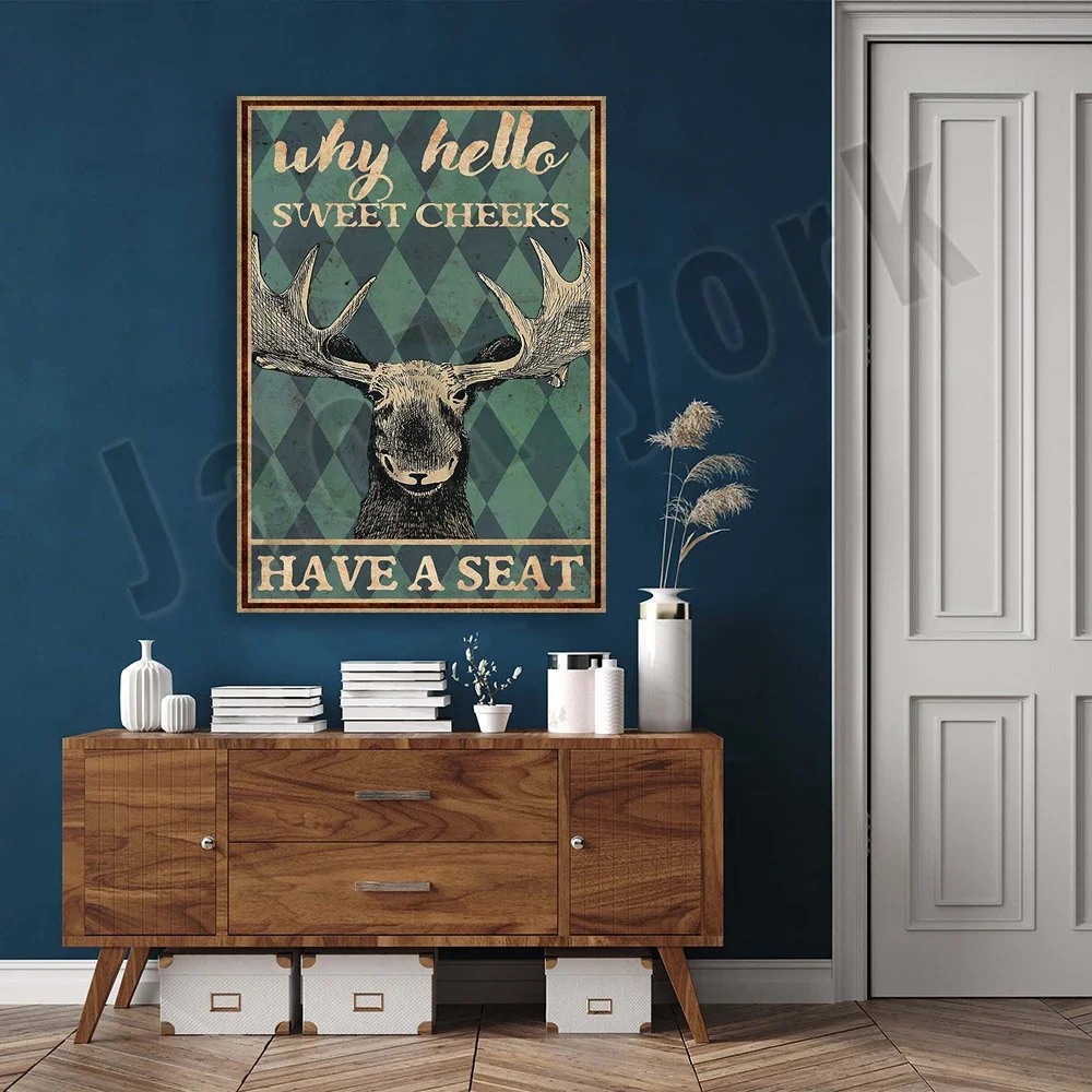 Moose Posters - Why Hello Sweet Cheeks have seating posters, moose bathroom decor, fun moose wall art, gifts for animal lovers