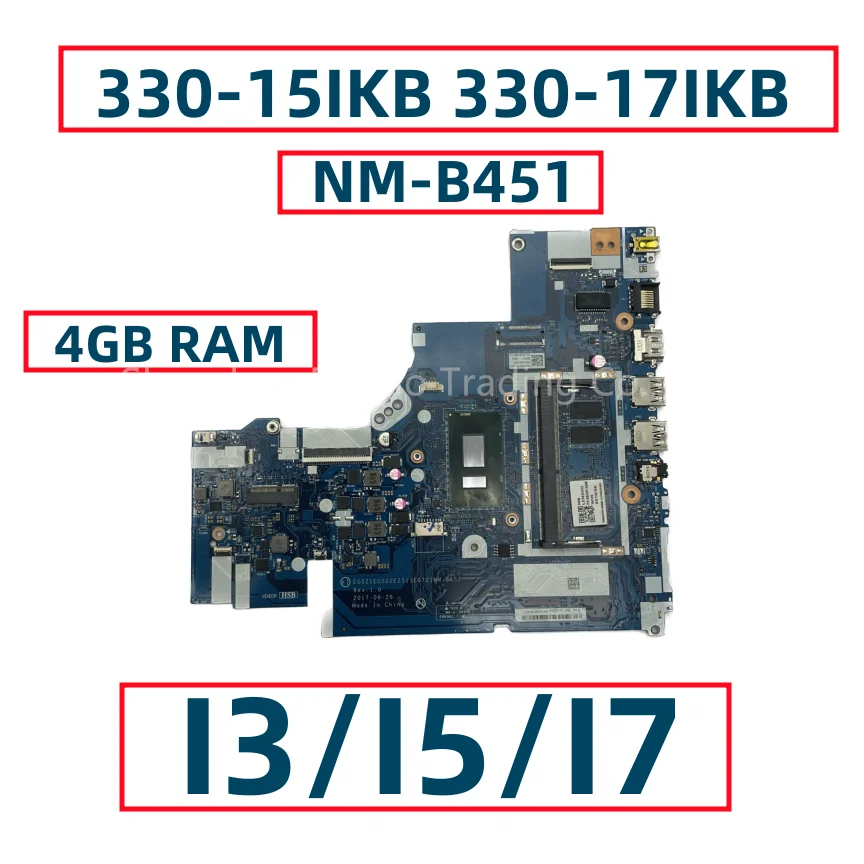 FRU:5B20R60935 5B20R19898 5B20R19914 For Lenovo Ideapad 330-15IKB 330-17IKB Laptop Motherboard NM-B451 With I3 I5 I7 CPU 4GB RAM