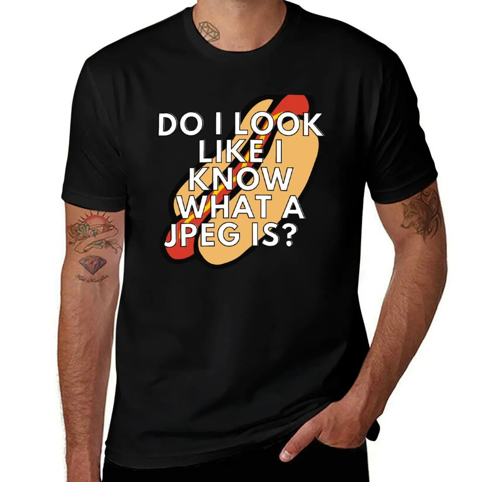 Do I look like I know what a JPEG is T-Shirt sweat funny gifts mens t shirts