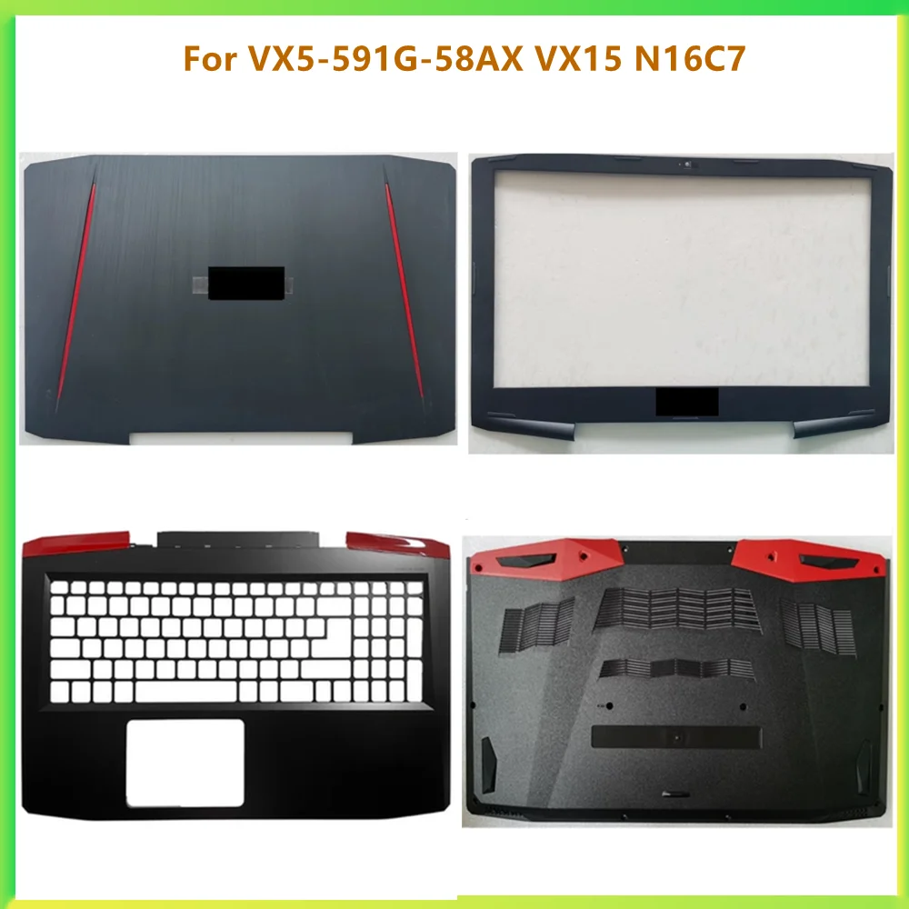 

New LCD Back Bezel Front Frame Top Case Palmrest Upper Bottom Cover Case For Acer VX5-591G VX5-58AX VX15 VX5-591 N16C7 Shell