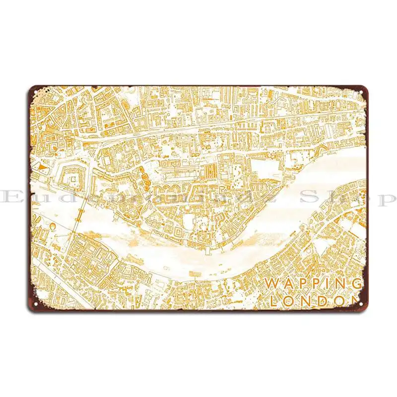 Wapping London Neighbourhood Buildings Map Metal Plaque Poster Design Sign Cinema Cave Customize Tin Sign Poster