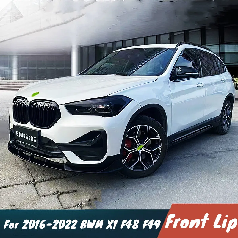 

For 2016-2022 BWM X1 F48 F49 3pcs/Set Car Front Bumper Lip Chin Spoiler Splitter Bodykit Protection Guard Accessories