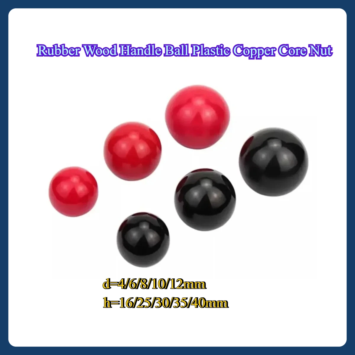 Rubber Wood Handle Ball Plastic Copper Core Nut M4M5M6M8M10M12