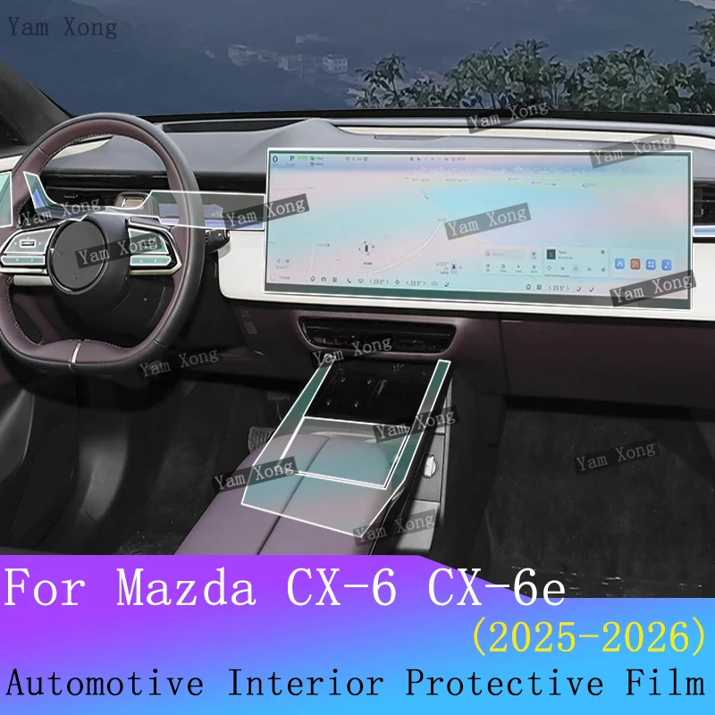 

For Mazda CX6 CX-6e Car Full set interior Film Transparent TPU Protective GPS Navigation screen Anti-Scratch Film BC Pillar Film