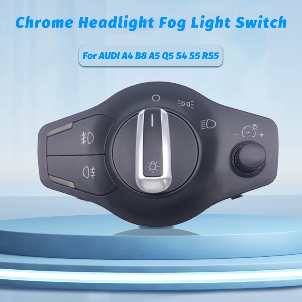 Chrome Headlight Fog Light Knob Control Switch for Audi A4 B8 S4 QUATTRO A5 S5 Q5 2009-2012 Accessories 8K0941531AK 8K0941531AR