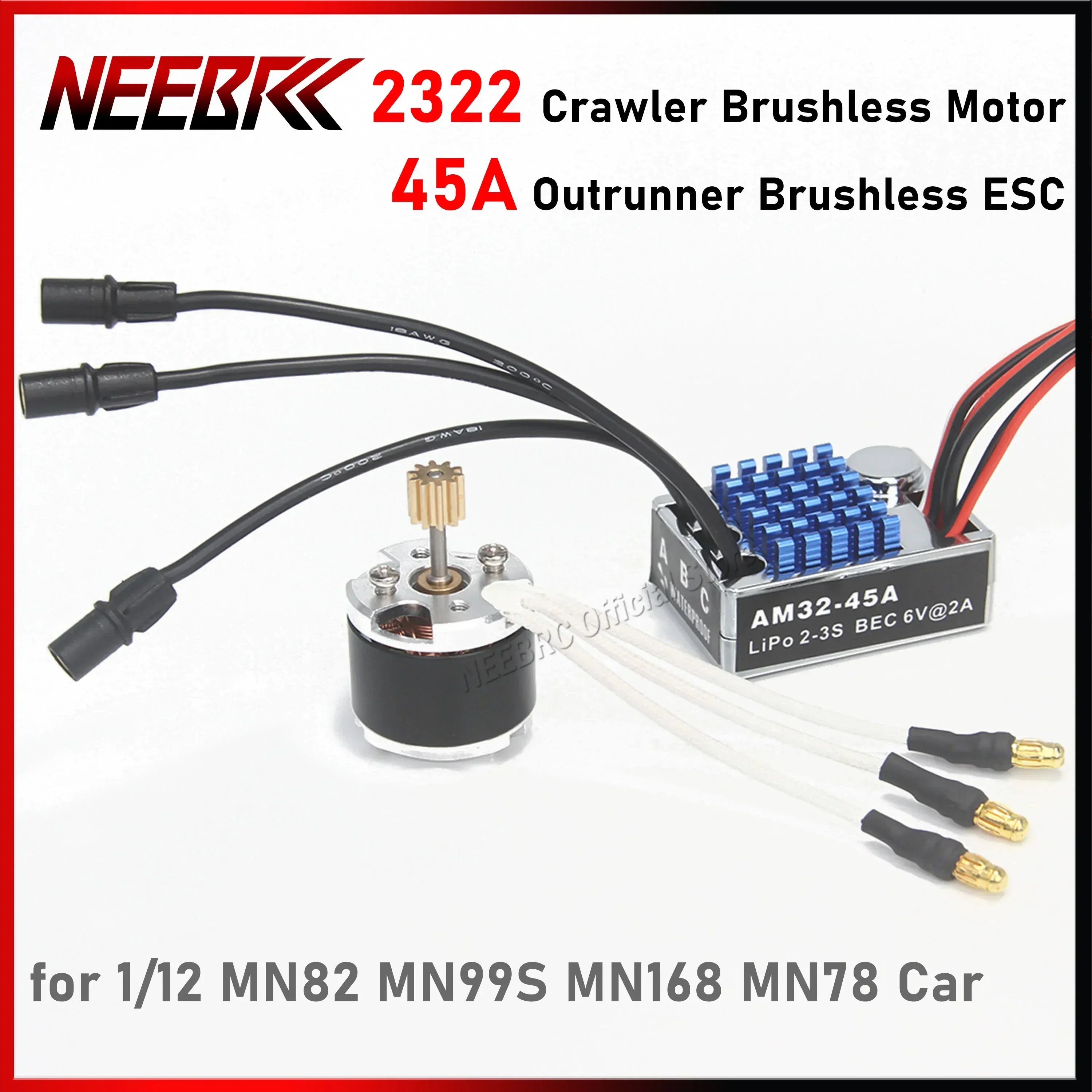 

NEEBRC 2322 RC Outrunner Crawler Brushless Motor 5.5-9V 45A ESC BEC for 1/12 MN82 MN99S MN168 MN78 Off Road Model Car Climbing