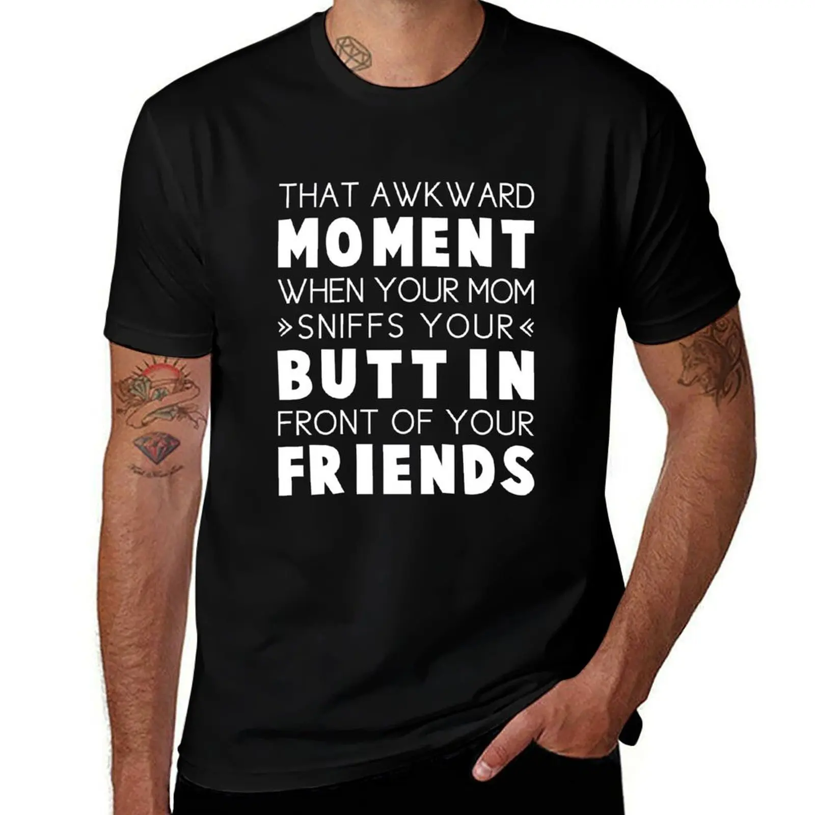 That Awkward Moment When Your Mom Sniffs Your Butt In Front Of Your Friends T-Shirt Simple Casual Short Sleeve Tee