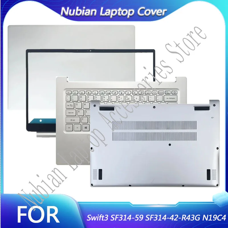 New For Swift3 SF314-59 SF314-42-R43G N19C4 LCD Back Cover Top Case/Bezel cover/Keyboard/Bottom Cover/Silvery ABD Shell