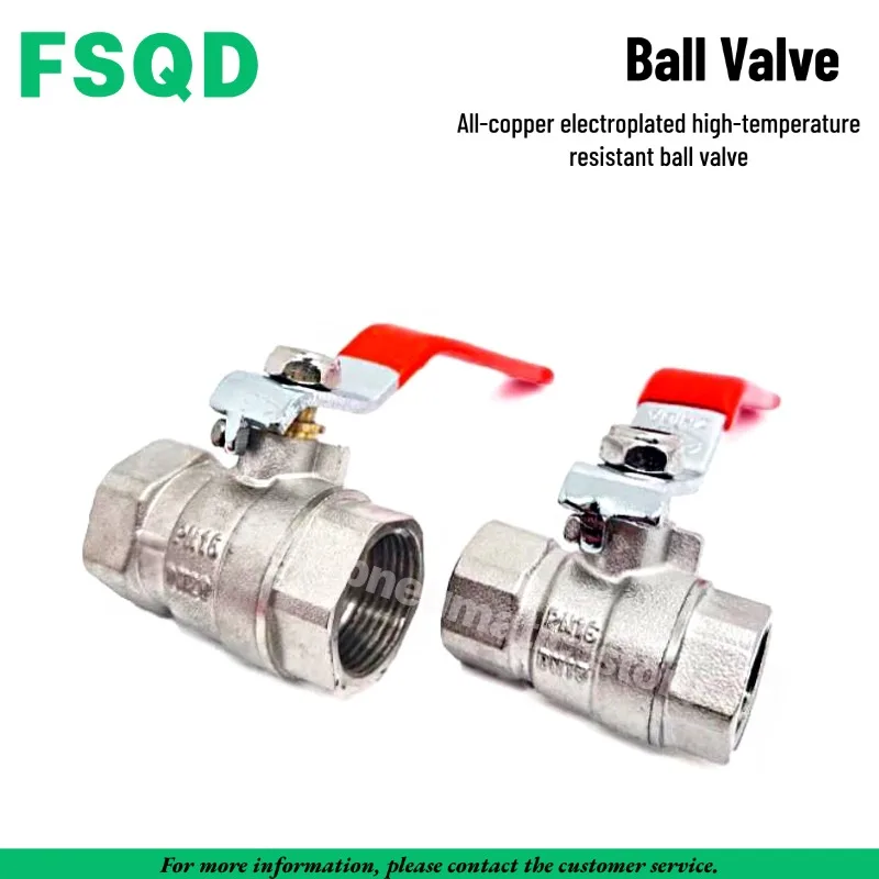 Ball Valve DN8 DN10 DN15 DN20 DN25 DN32 DN40 DN50 DN65 DN80 DN100 All-copper electroplated high-temperature resistant ball valve