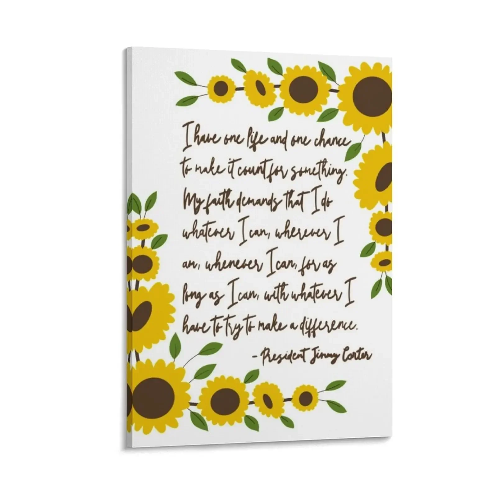 

Jimmy Carter “One Life, One Chance” Sunflower Quote Canvas Painting Paintings office decoration fashion wall paintings