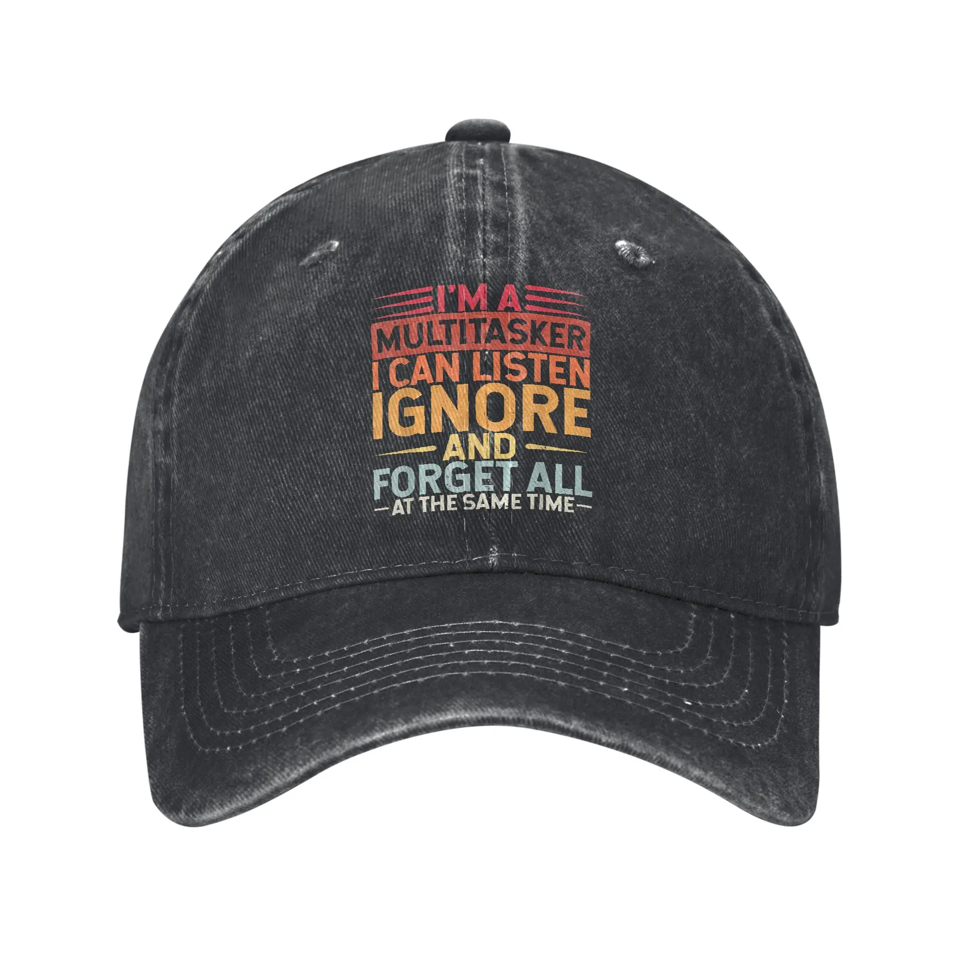 I'm A Multitasker I Can Listen Ignore Forget Baseball Cap Men Women Distressed Snapback Hat Funny Outdoor Travel Adjustable Fit