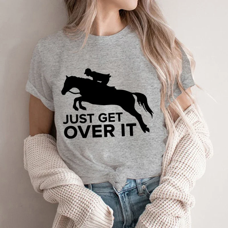 

Equestrian Sport Lovers Tops Just Get Over It T-shirt Y2k Aesthetic Tee Female Summer Horse Animal Graphic Regular Sweatshirts