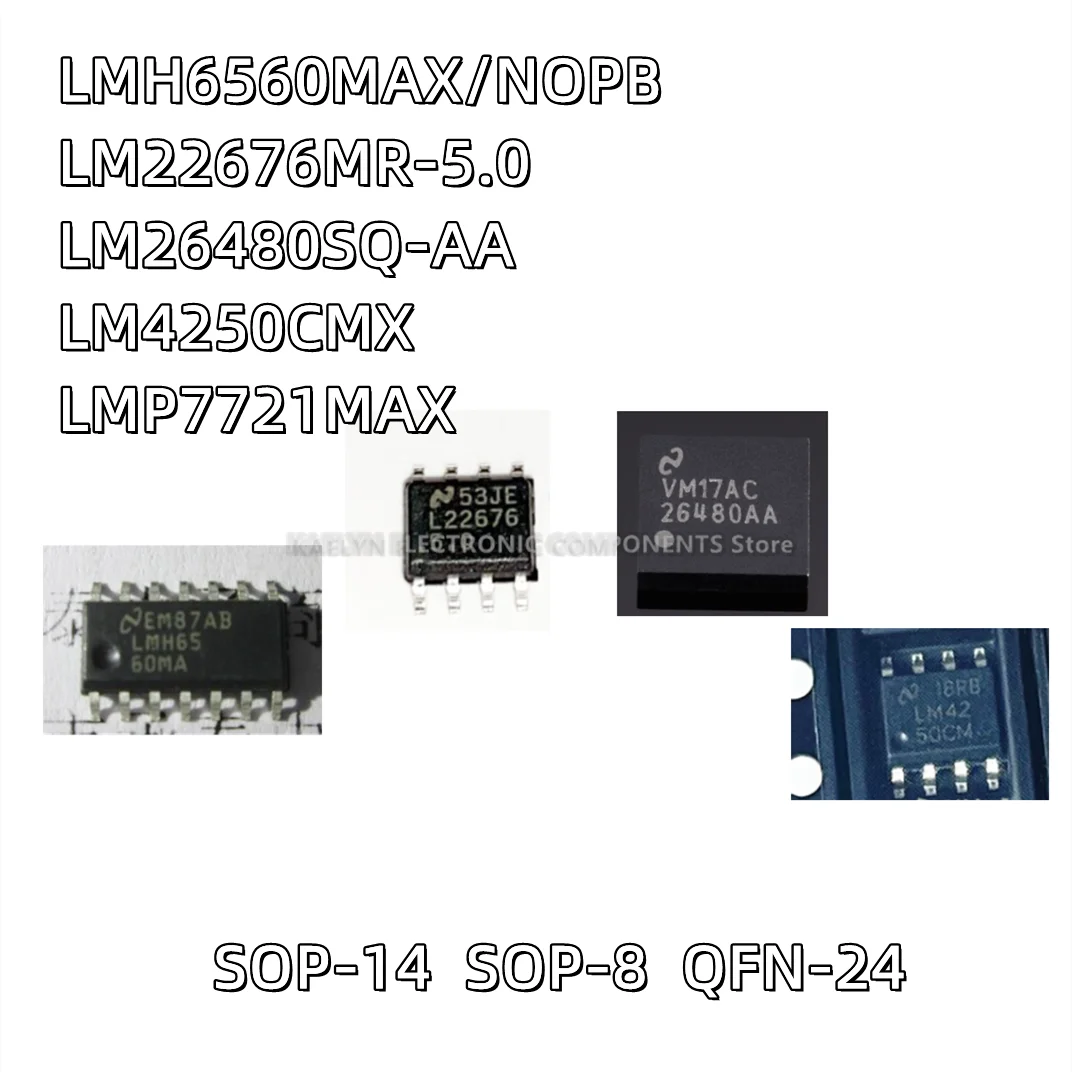 5PCS/LOT LMH6560MA  LMH6560MAX  LM22676MR-5.0 LM22676MRX-5.0 LM26480SQ-AA 26480AA LM4250CMX LM4250CM LMP7721MAX  LMP7721MA