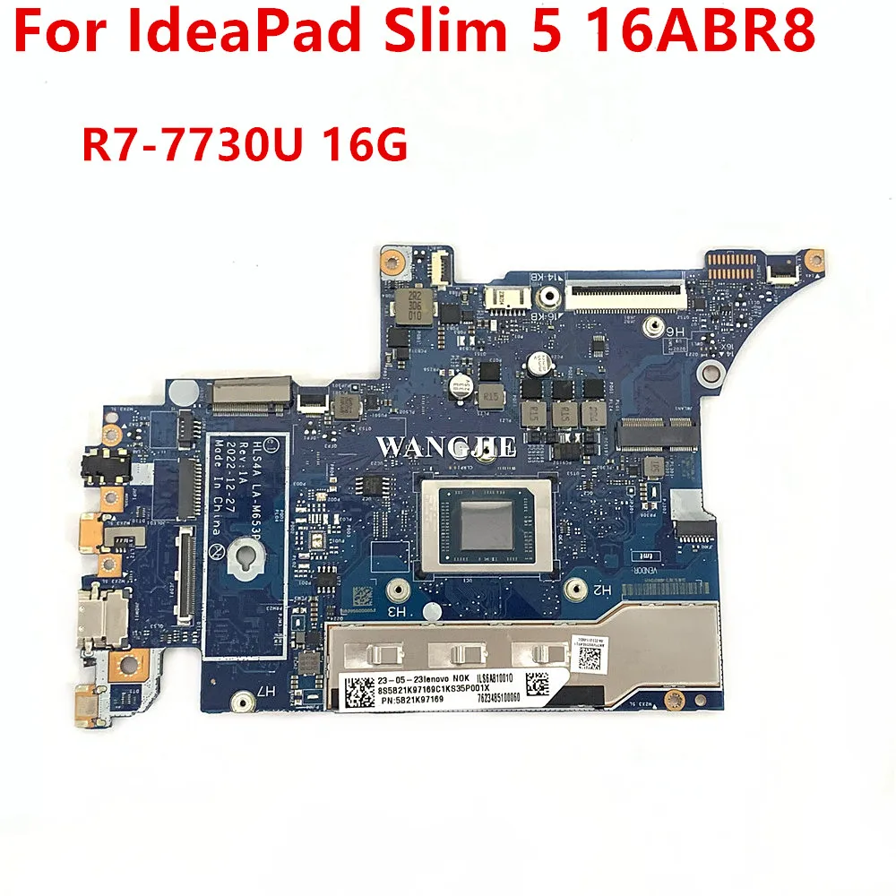 

LA-M653P для Lenovo IdeaPad Slim 5 16ABR80, материнская плата для ноутбука 5B21K97169 R7-7730U, процессор ОЗУ 16 ГБ, 100% рабочая