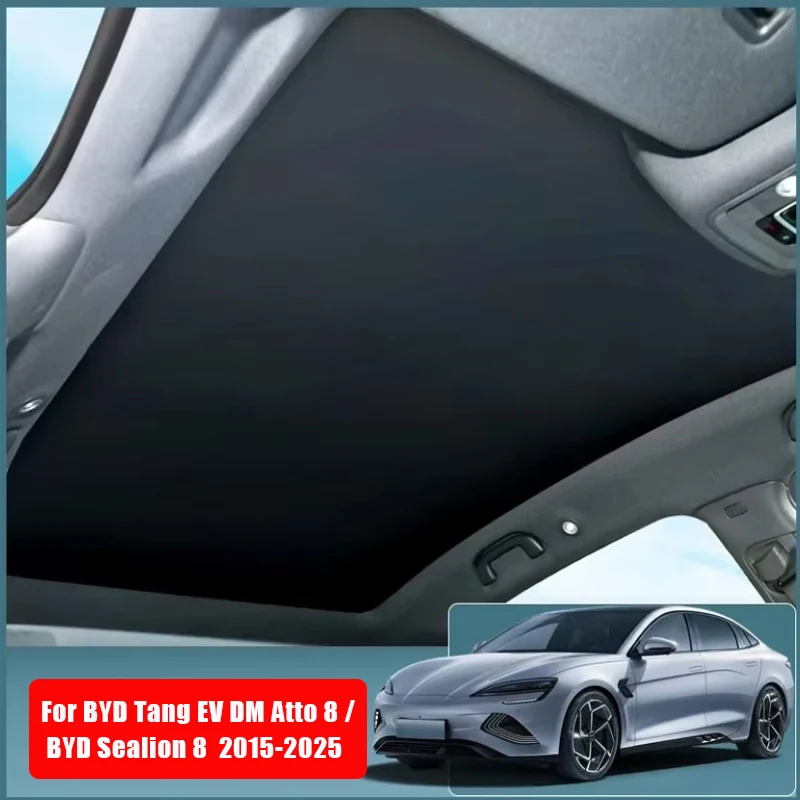 

For BYD Tang EV DM Atto 8 / BYD Sealion 8 2015-2024 2025 Summer Suede Sunroof Sunshade Skylight Roof Heat Insulation Shading