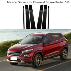 6Pcs Polished Pillar Posts For Chevrolet Groove BaoJun 510 2021 2022 Window Trim Cover BC Column Sticker Car Accessories