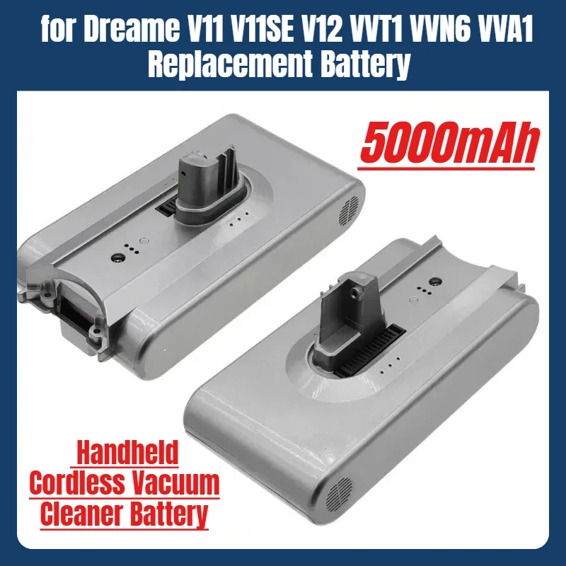 

25.2V 5000mAh for Dreame V11 V11SE V12 VVT1 VVN6 VVA1 Replacement Battery Handheld Cordless Vacuum Cleaner Accessory