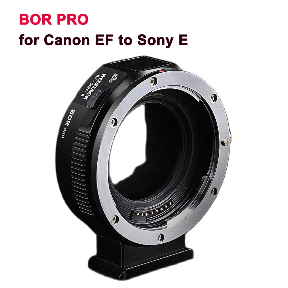 

BOR Pro WIZSTACK EF-E Camera Lens Adapter Ring for Canon EF EF-S Mount Len to Sony E Mount Cameras Auto Focus Lens Adapters