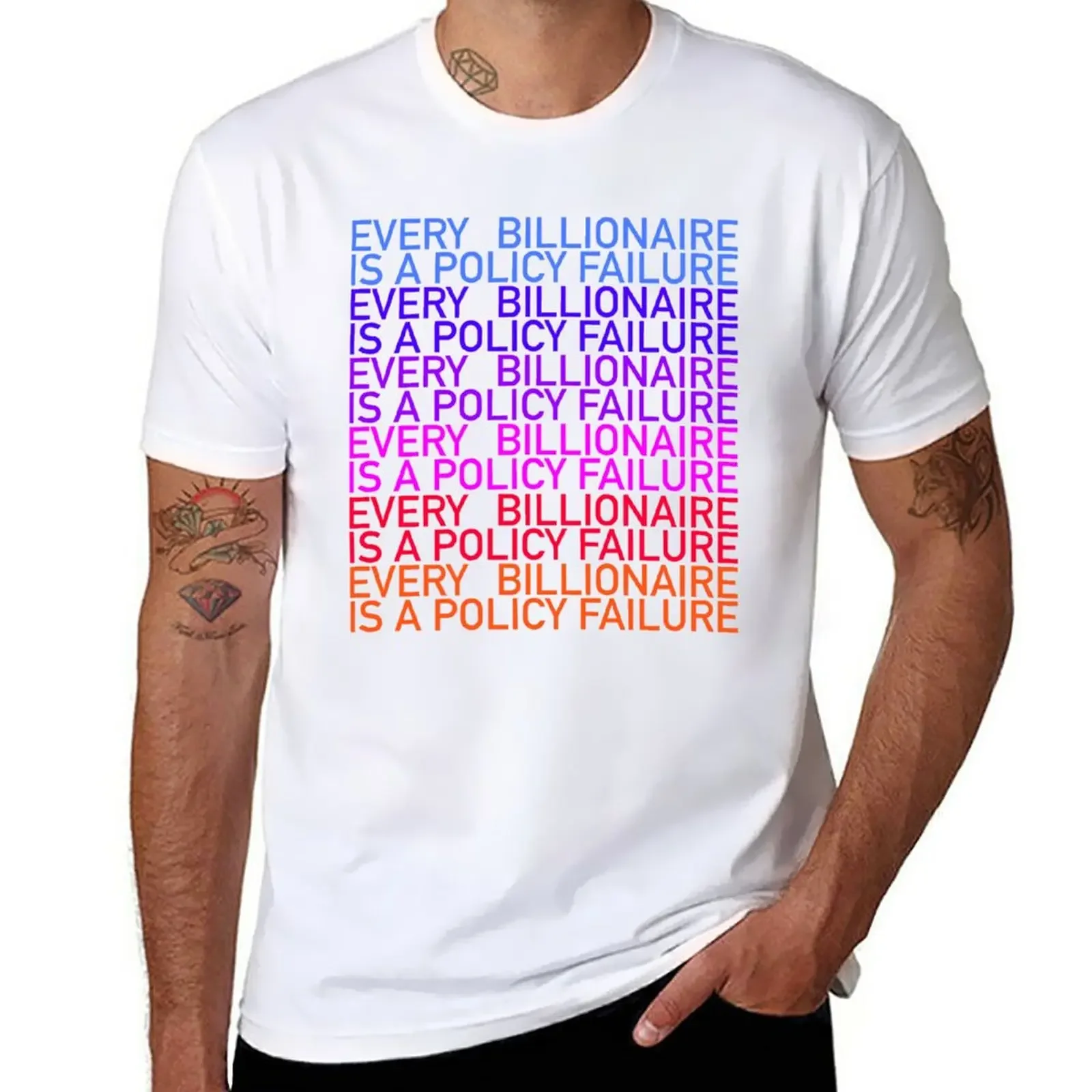 New Every Billionaire Is a Policy Failure T-Shirt anime figures oversized black t-shirts for men