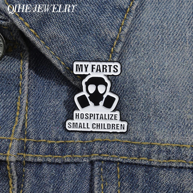 

Funny Satire Quote Enamel Pin Custom My Farts Hospitalize Small Children Brooches Lapel Backpack Badge Punk Jewelry Accessories