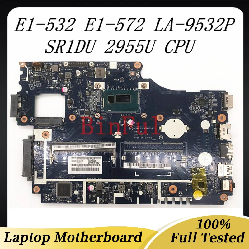 V5WE2 LA-9532P High Quality Mainboard For Aspire E1-532 E1-572 E1-572G Laptop Motherboard With SR1DU 2955U CPU 100% Full Tested